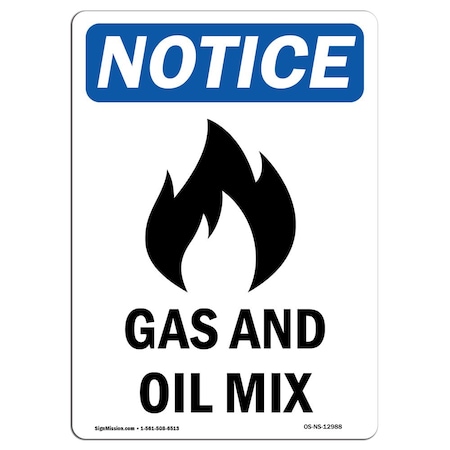 Signmission OSHA Notice Sign, 24" Height, Aluminum, Gas And Oil Mix Sign With Symbol, Portrait OS-NS-A-1824-V-12988
